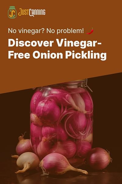 Discover Vinegar-Free Onion Pickling - No vinegar? No problem! 🌶️